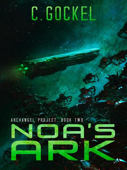 Title details for Noa's Ark by C. Gockel - Available